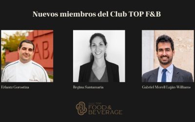 Gabriel Morell, Regina Santamaría y Erlantz Gorostiza, nuevos miembros en el Club TOP F&B